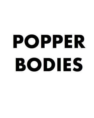 Popper Bodies